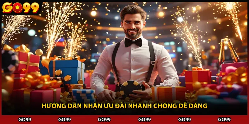 Hướng dẫn nhận ưu đãi nhanh chóng dễ dàng